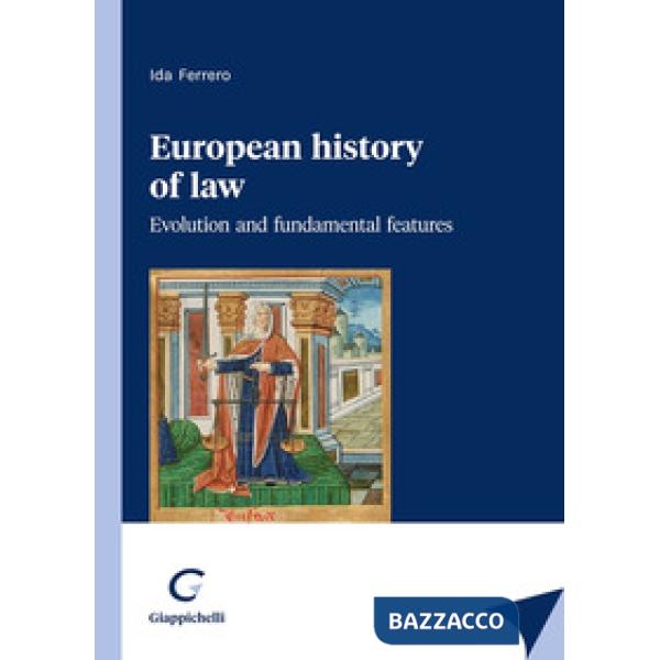 European history of law. Evolution and fundamental features