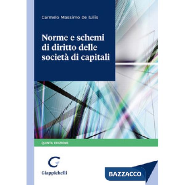Norme e schemi di diritto delle società di capitali