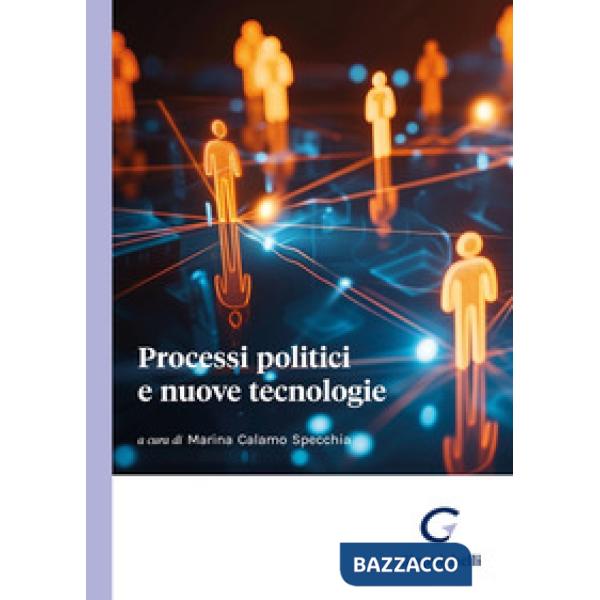 Processi politici e nuove tecnologie