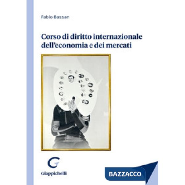 Corso di diritto internazionale dell'economia e dei mercati