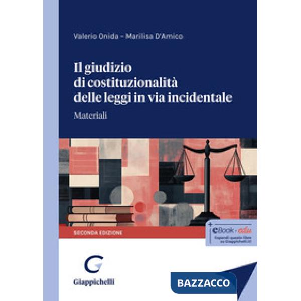 Il giudizio di costituzionalità delle leggi in via incidentale. Materiali