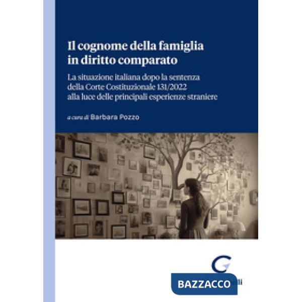 Il cognome della famiglia in diritto comparato. La situazione italiana dopo la sentenza della Corte Costituzionale 131/2022 alla