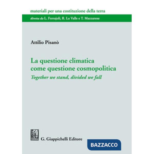 La questione climatica come questione cosmopolitica. Together we stand, divided we fall