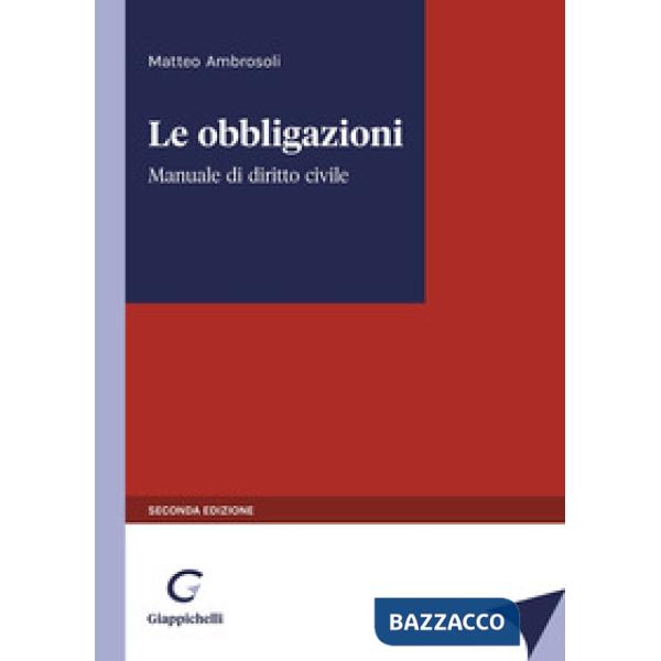 Le obbligazioni. Manuale di diritto civile