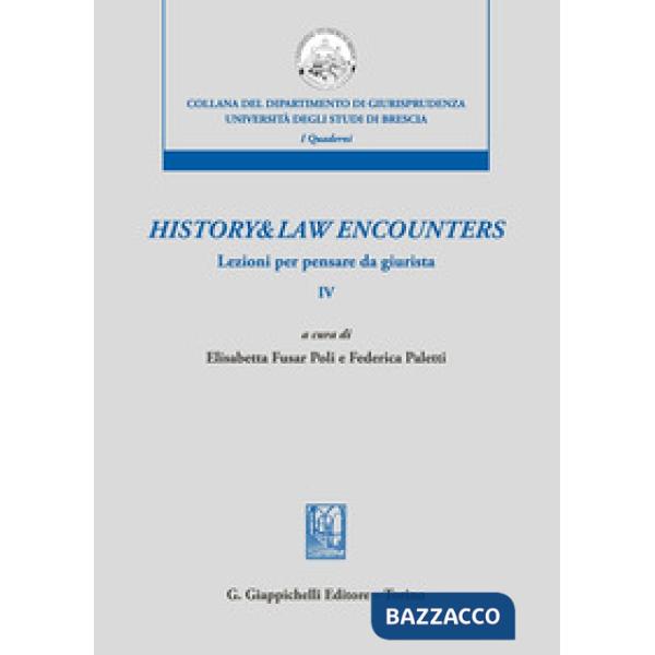 History & law encounters. Lezioni per pensare da giurista