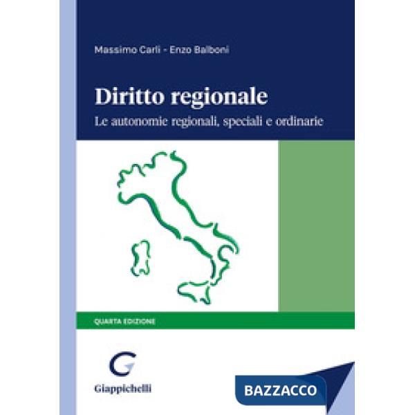 Diritto regionale. Le autonomie regionali, speciali e ordinarie
