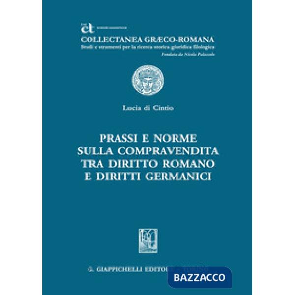 Prassi e norme sulla compravendita tra diritto romano e diritti germanici