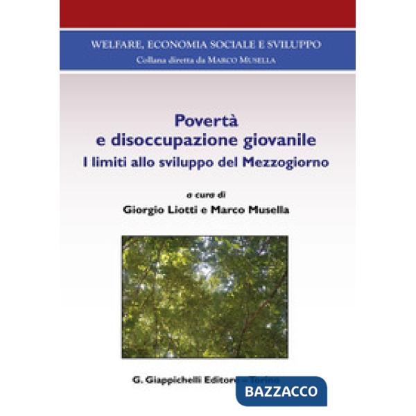 Povertà e disoccupazione giovanile. I limiti allo sviluppo del Mezzogiorno