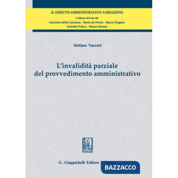 L'invalidità parziale del provvedimento amministrativo