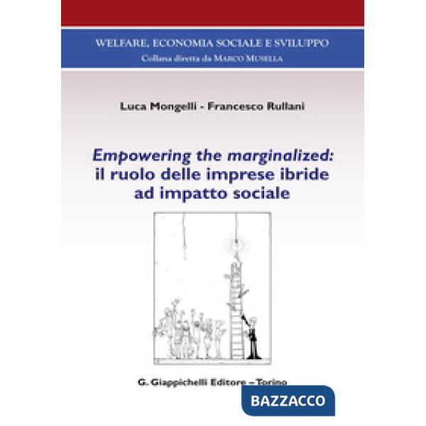 Empowering the marginalized: il ruolo delle imprese ibride ad impatto sociale