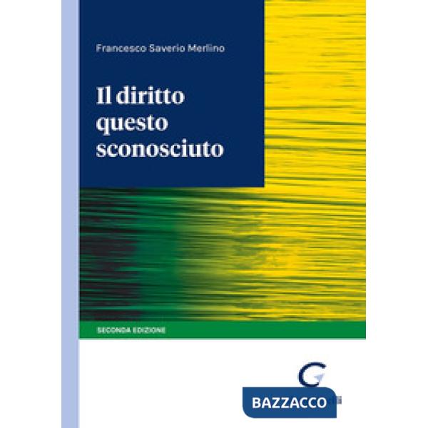 Il diritto questo sconosciuto