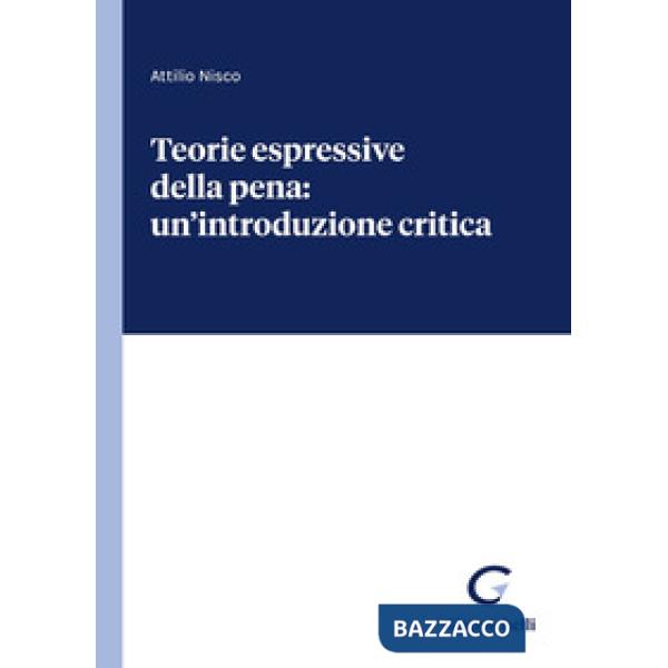 Teorie espressive della pena: un'introduzione critica