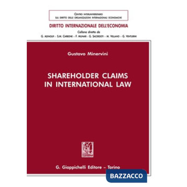 Shareholder Claims in International Law