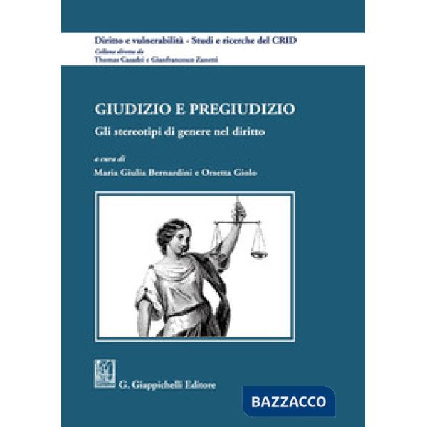 Giudizio e pregiudizio. Gli stereotipi di genere nel diritto