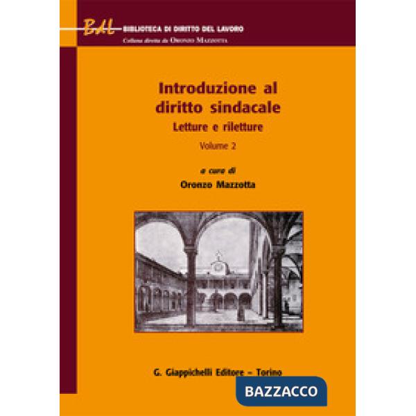Introduzione al diritto sindacale. Letture e riletture