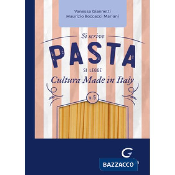 Si scrive pasta si legge cultura made in Italy