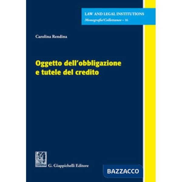 Oggetto dell'obbligazione e tutele del credito