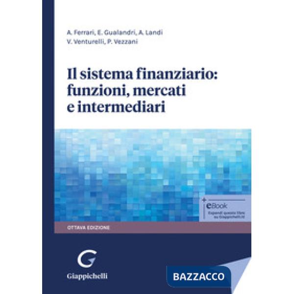 Il sistema finanziario: funzioni, mercati e intermediari