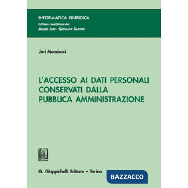 L'accesso ai dati personali conservati dalla Pubblica Amministrazione
