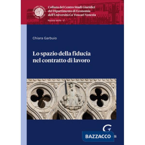 Lo spazio della fiducia nel contratto di lavoro