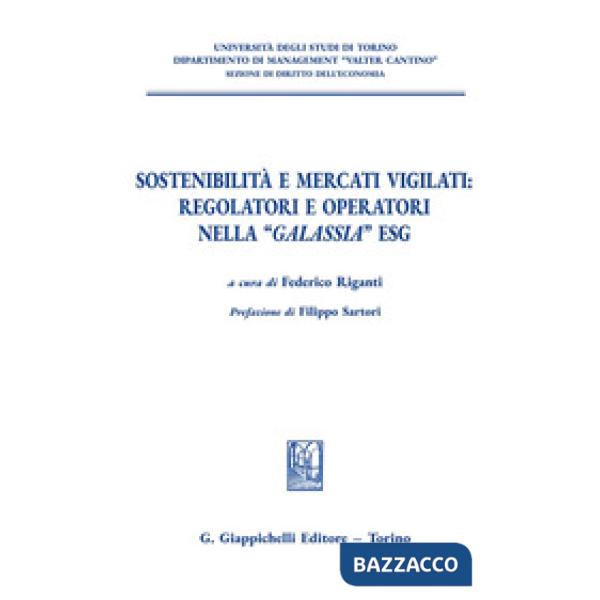 Sostenibilità e mercati vigilati: regolatori e operatori nella «galassia» ESG