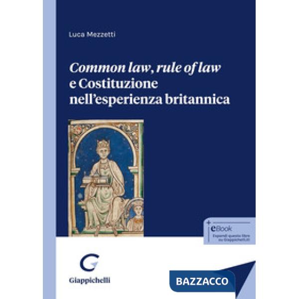 Common law, rule of law e Costituzione nell'esperienza britannica