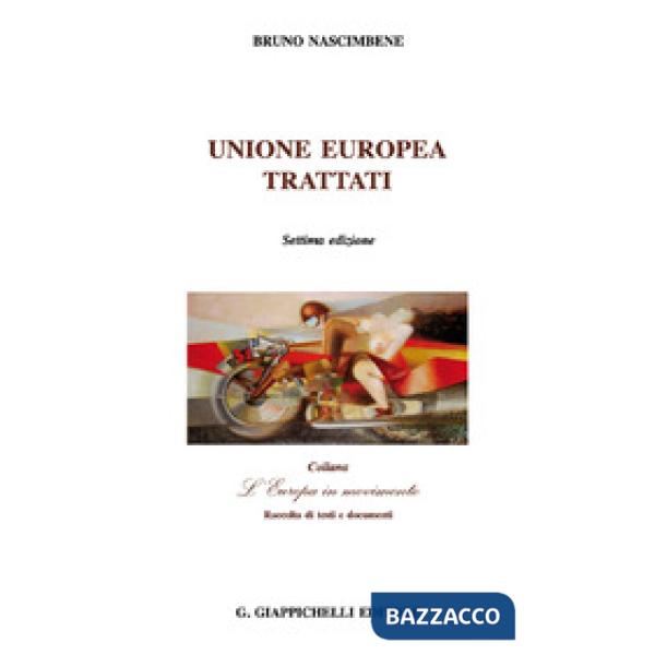 Unione Europea. Trattati