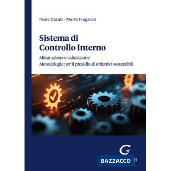 Sistema di controllo interno. Misurazione e valutazione. Metodologie per il presidio di obiettivi sostenibili