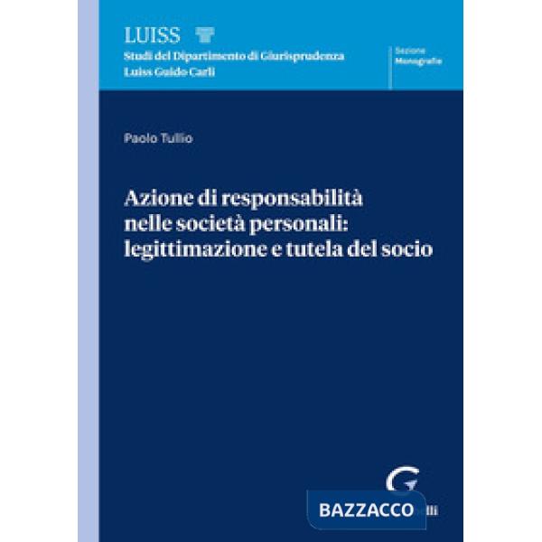 Azione di responsabilità nelle società personali: legittimazione e tutela del socio