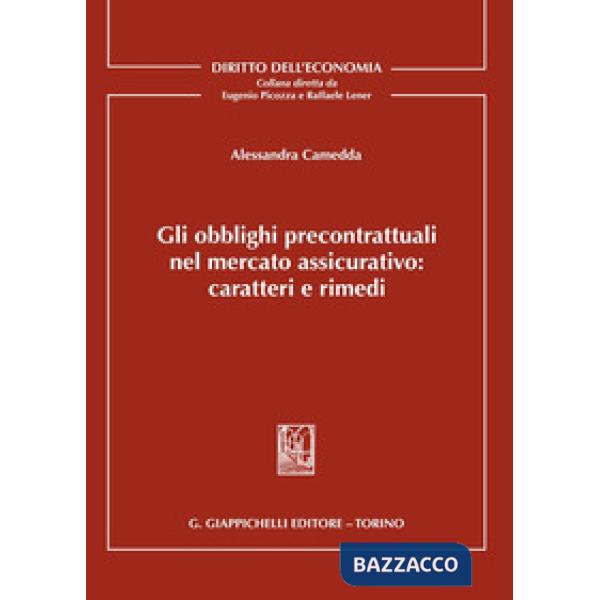 Gli obblighi precontrattuali nel mercato assicurativo: caratteri e rimedi
