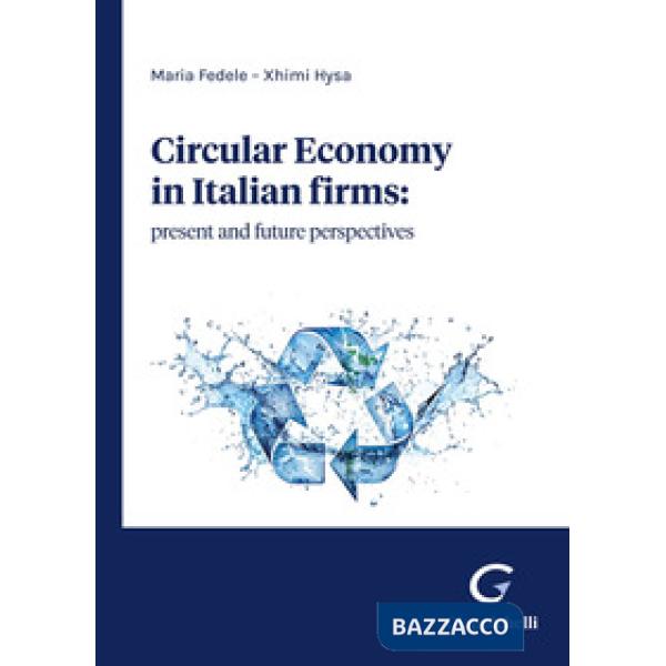 Circular economy in Italian firms: present and future perspectives