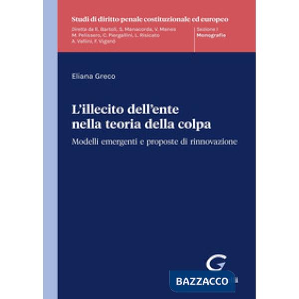 L'illecito dell'ente nella teoria della colpa