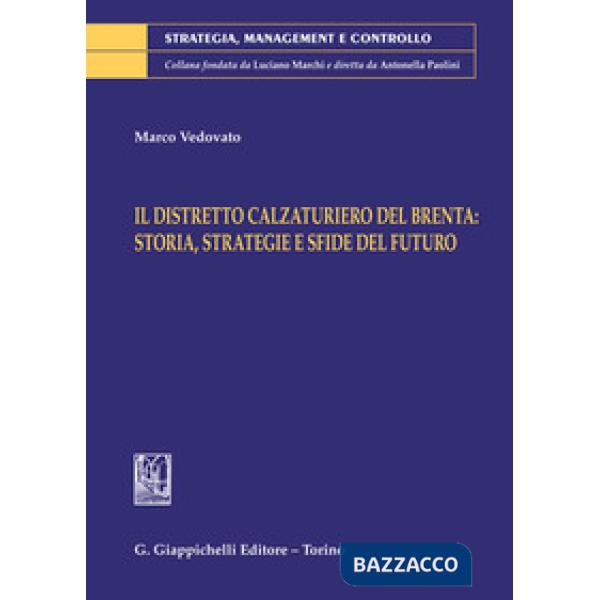 Il distretto calzaturiero del Brenta: storia, strategie e sfide del futuro