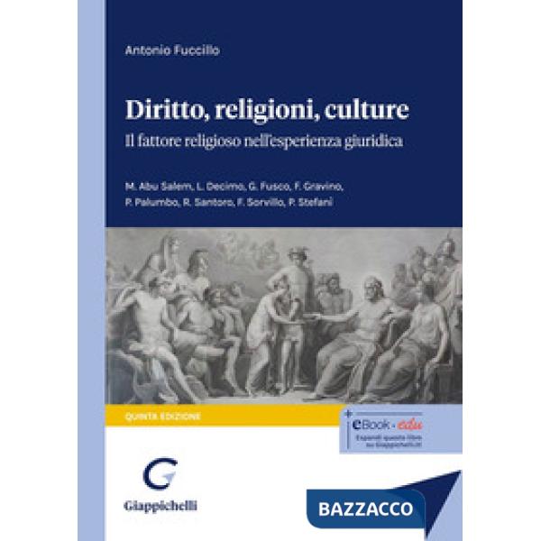 Diritto, religioni culture. Il fattore religioso nell'esperienza giuridica