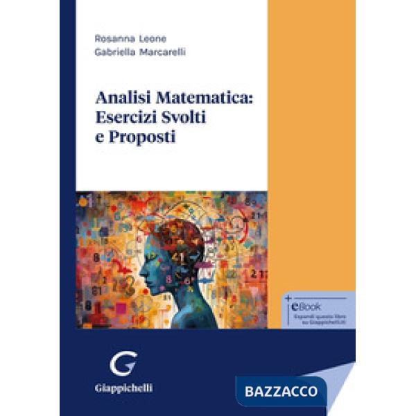 Analisi matematica: esercizi svolti e proposti