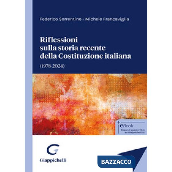 Riflessioni sulla storia recente della Costituzione italiana