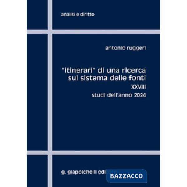 «Itinerari» di una ricerca sul sistema delle fonti