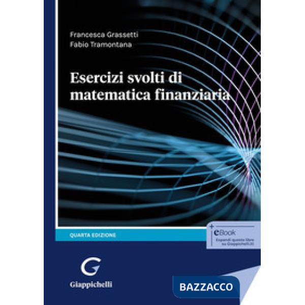 Esercizi svolti di matematica finanziaria