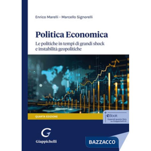 Politica economica. Le politiche in tempi di grandi shock e instabilità geopolitiche