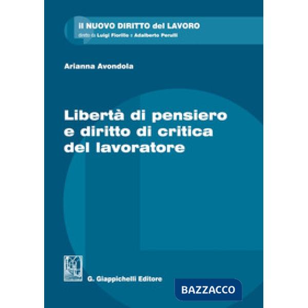 Libertà di pensiero e diritto di critica del lavoratore