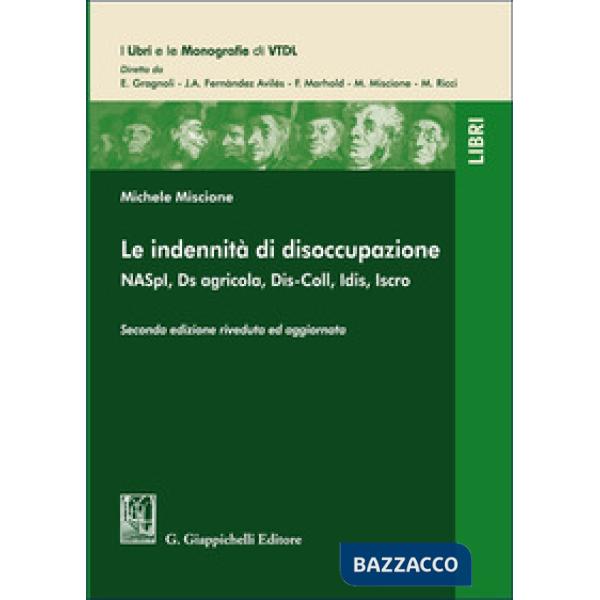 Le indennità di disoccupazione. NASpI, Ds agricola, Dis-Coll, Idis, Iscro