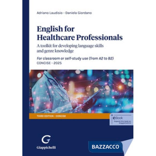 English for Healthcare Professionals. A toolkit for developing language skills and genre knowledge. For classroom or self-study 