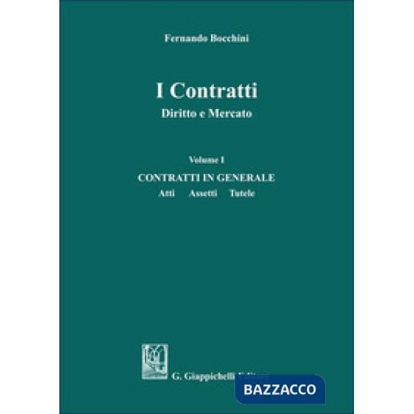 I contratti. Diritto e mercato