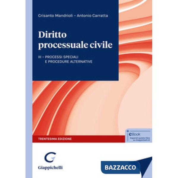 Diritto processuale civile. Processi speciali e procedure alternative