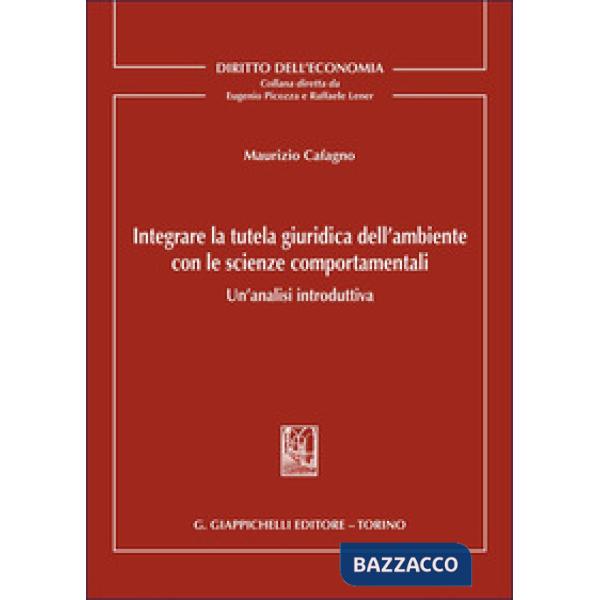Integrare la tutela giuridica dell'ambiente con le scienze comportamentali. Un'analisi introduttiva