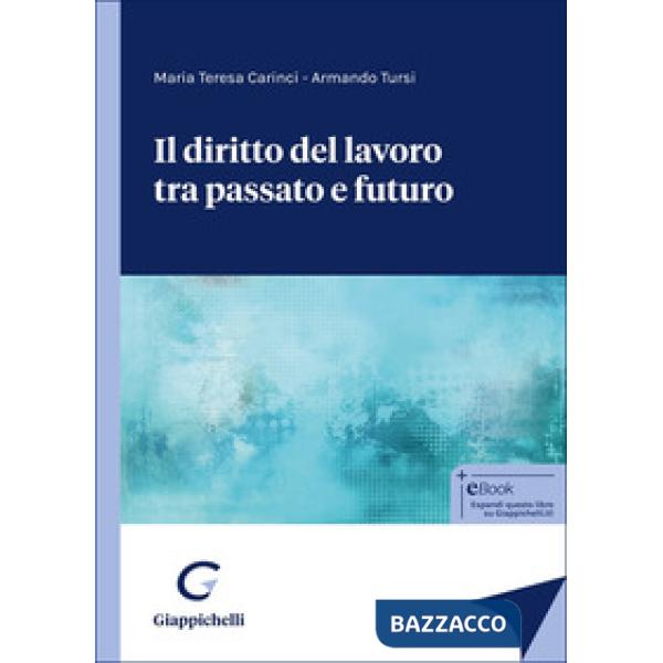 Il diritto del lavoro tra passato e futuro