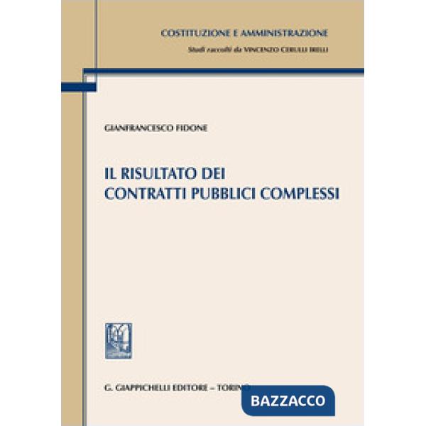 Il risultato dei contratti pubblici complessi