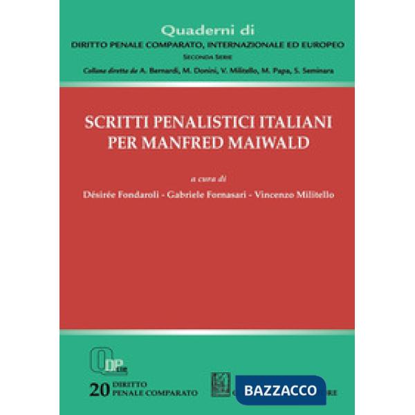Scritti penalistici italiani per Manfred Maiwald