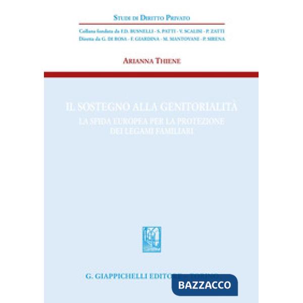 Il sostegno alla genitorialità. La sfida europea per la protezione dei legami familiari
