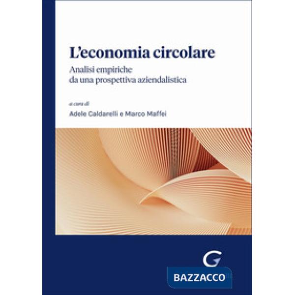 L'economia circolare. Analisi empiriche da una prospettiva aziendalistica